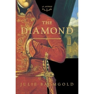 The Diamond - by  Julie Baumgold (Paperback) - 1 of 1
