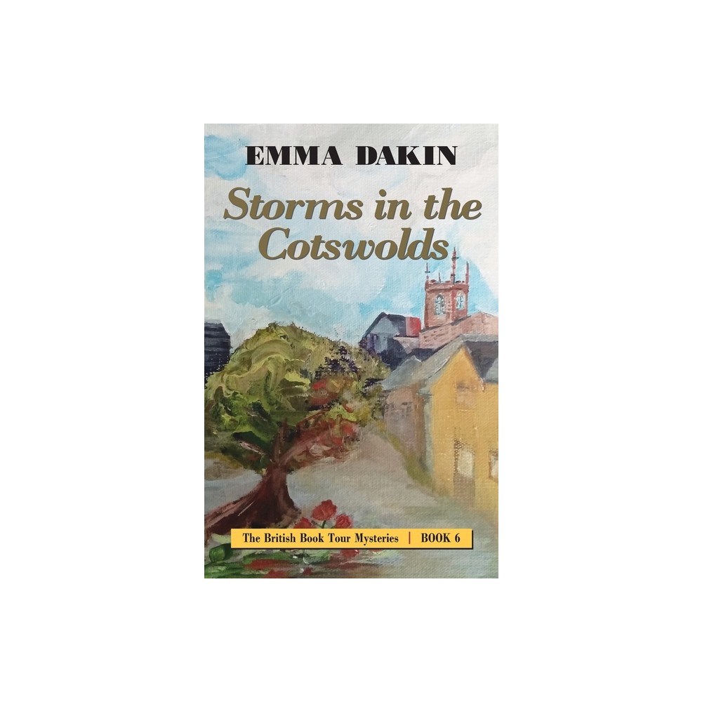 Storms in the Cotswolds - by Emma Dakin (Paperback)