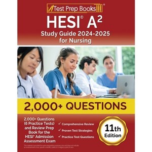 HESI A2 Study Guide 2024-2025 for Nursing - by  Lydia Morrison (Paperback) - 1 of 1