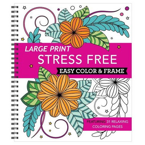 Download Large Print Easy Color Frame Stress Free Adult Coloring Book Spiral Bound Target