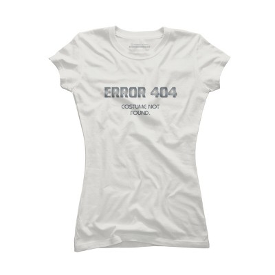 Junior's Design By Humans Error 404 Costume not found, Halloween Design By InfaredDesigns T-Shirt