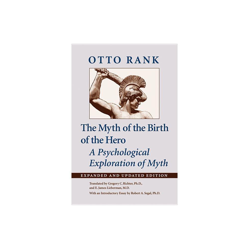 Myth of the Birth of the Hero - 2nd Edition by Otto Rank (Paperback)