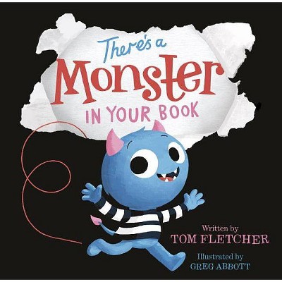 There's a Monster in Your Book 10/15/2017 (Hardcover) - by Tom Fletcher