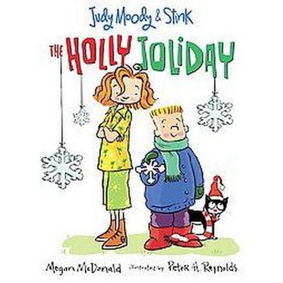 The Holly Joliday (Judy Moody & Stink) (Reprint) (Paperback) by Megan McDonald