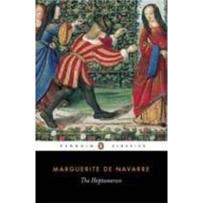 The Heptameron - (Penguin Classics) by  Marguerite De Navarre (Paperback)