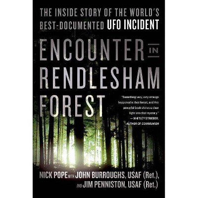 Encounter in Rendlesham Forest - by  Nick Pope & John Burroughs & Jim Penniston (Paperback)