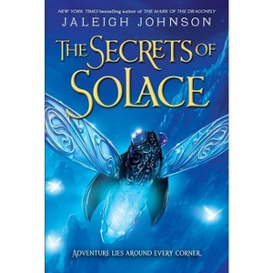 The Secrets of Solace - (World of Solace) by  Jaleigh Johnson (Paperback) - 1 of 1