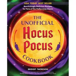 The Unofficial Hocus Pocus Cookbook - by  Bridget Thoreson (Hardcover)