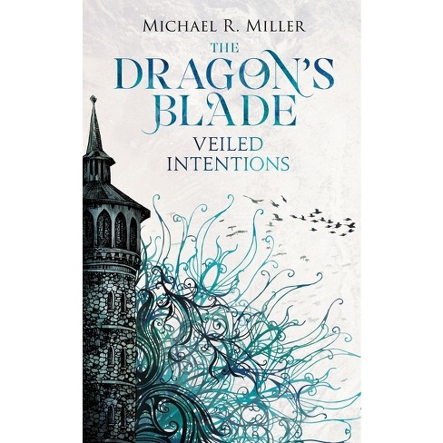 The Dragon's Blade - 2nd Edition by  Michael R Miller (Hardcover) - image 1 of 1