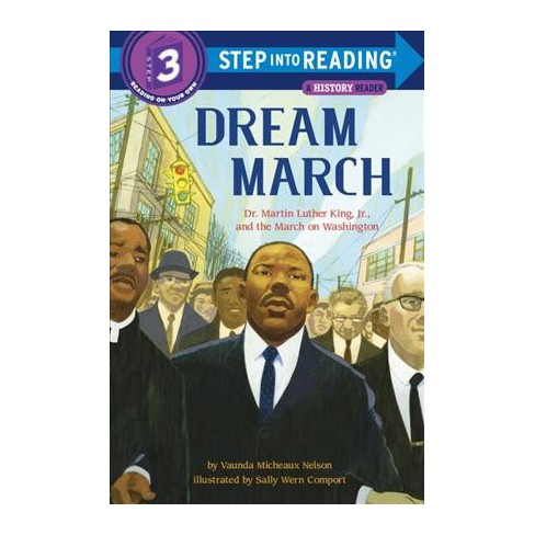 Dream March: Dr. Martin Luther King, Jr., and the March on Washington -  (Step Into Reading) by Vaunda Micheaux Nelson (Paperback)