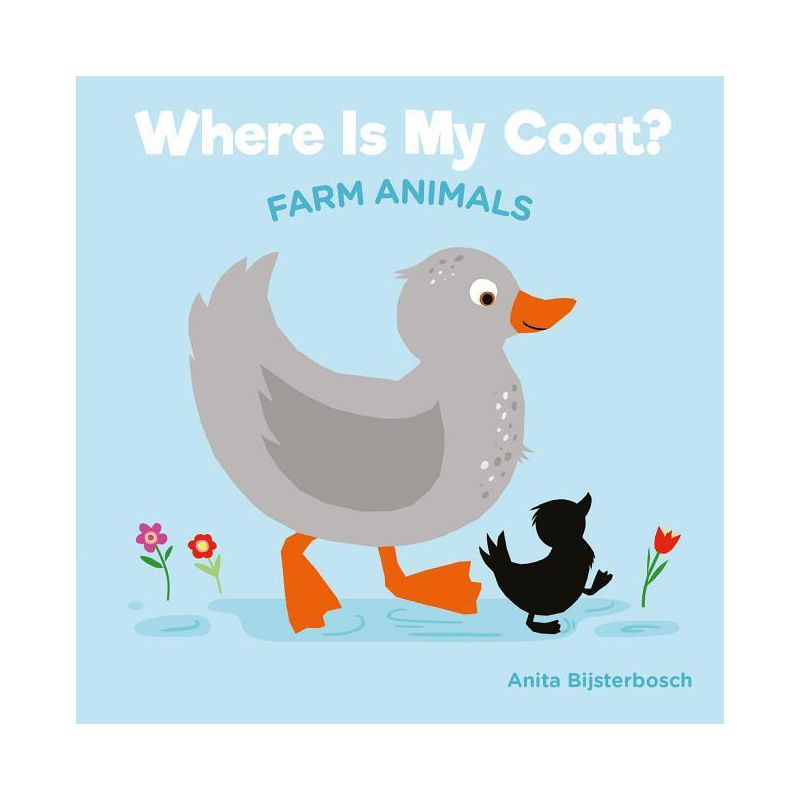 Where Is My Coat?: Farm Animals - by  Anita Bijsterbosh (Board Book), 1 of 2