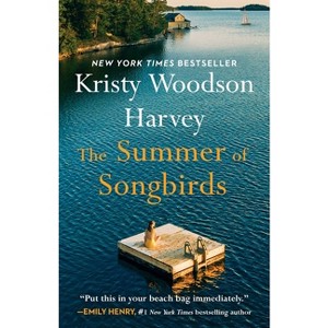 The Summer of Songbirds - by  Kristy Woodson Harvey (Paperback) - 1 of 1