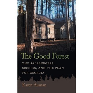 The Good Forest - (Early American Places) by Karen Auman - 1 of 1