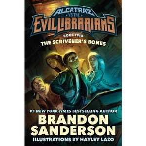 The Scrivener's Bones - (Alcatraz Versus the Evil Librarians) by  Brandon Sanderson (Hardcover) - 1 of 1