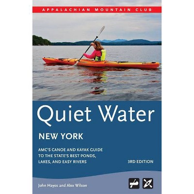 Quiet Water New York - (AMC Quiet Water) 3rd Edition by  John Hayes & Alex Wilson (Paperback)