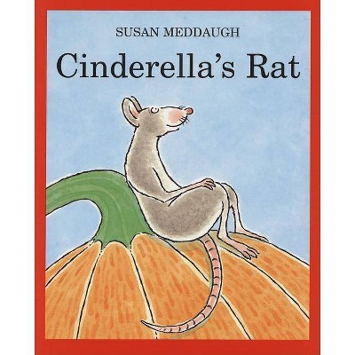 Cinderella's Rat - by  Susan Meddaugh (Paperback)