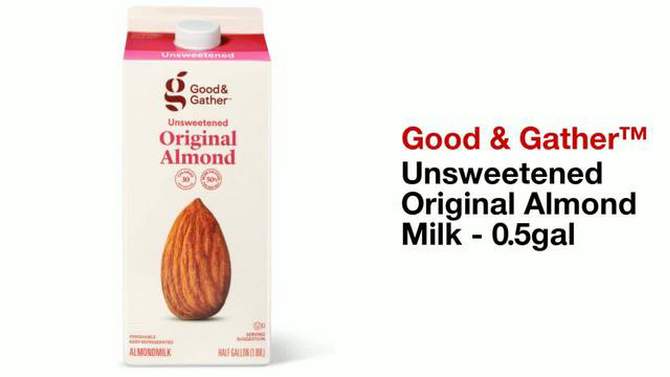 Unsweetened Original Almond Milk - 0.5gal - Good &#38; Gather&#8482;, 2 of 7, play video