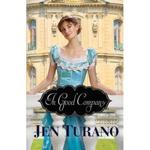 In Good Company - (Paperback) - 1 of 1