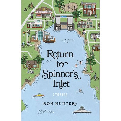 Return to Spinner's Inlet - by  Don Hunter (Paperback)