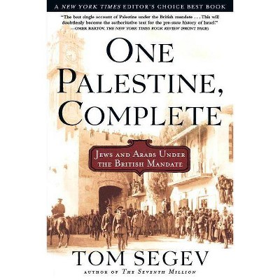 One Palestine, Complete - by  Tom Segev (Paperback)