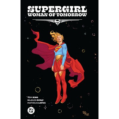 Supergirl: Woman of Tomorrow the Deluxe Edition - by  Tom King (Hardcover)
