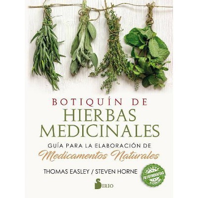 Botiquin de Hierbas Medicinales - by  Thomas Easley (Paperback)