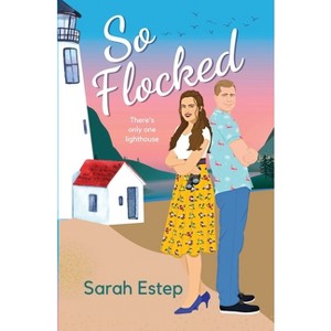 So Flocked - by  Sarah Estep (Paperback) - 1 of 1
