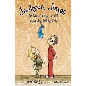 Jackson Jones, Book 1 - (Jackson Jones (Zonderkidz - Quality)) by  Jennifer L Kelly (Paperback) - 1 of 1