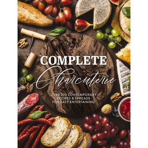 Complete Charcuterie - (Complete Cookbook Collection) by  The Coastal Kitchen (Hardcover) - 1 of 1