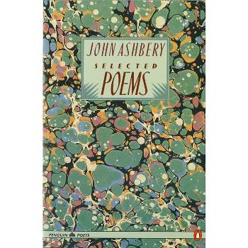 Selected Poems - (Penguin Poets) by  John Ashbery (Paperback)