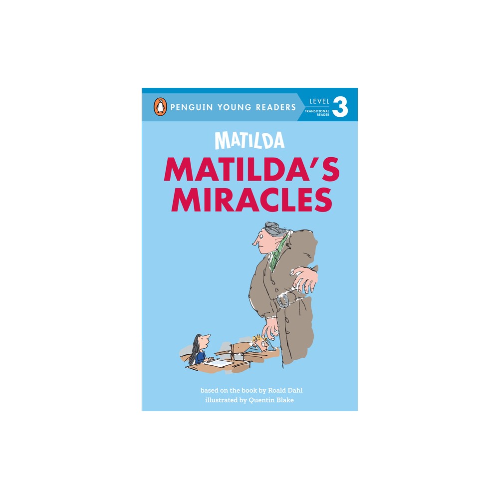 Matilda: Matildas Miracles - (Penguin Young Readers