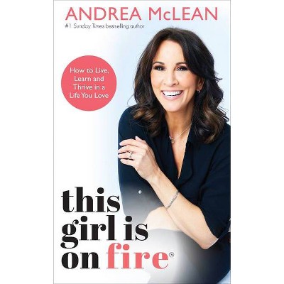 This Girl Is on Fire - by  Andrea McLean (Paperback)