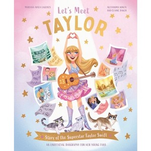 Let's Meet Taylor - by  Alexandra Koken & Claire Baker (Hardcover) - 1 of 1