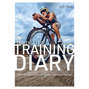 The Triathlete's Training Diary - by  Joe Friel (Paperback) - 1 of 1