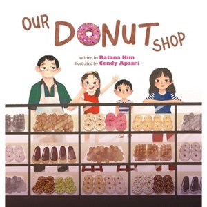 Our Donut Shop - Large Print by  Ratana Kim (Hardcover) - 1 of 1