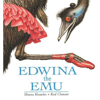 Edwina the Emu - by  Sheena Knowles (Paperback)