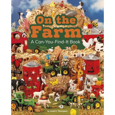 On the Farm - (Can You Find It?) by  Heidi E Thompson (Paperback)