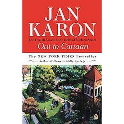 Out to Canaan - (Mitford Novel) by  Jan Karon (Paperback)