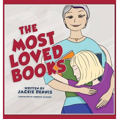 Most Loved Books - by  Jackie Dennis (Hardcover)