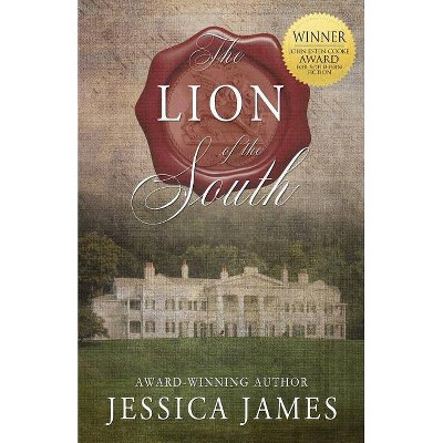 The Lion of the South - by  Jessica James (Paperback)