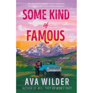 Some Kind of Famous - by  Ava Wilder (Paperback) - 1 of 1