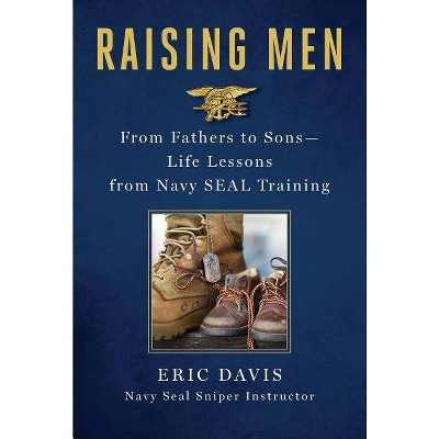  Raising Men - by  Eric Davis & Dina Santorelli (Hardcover) 