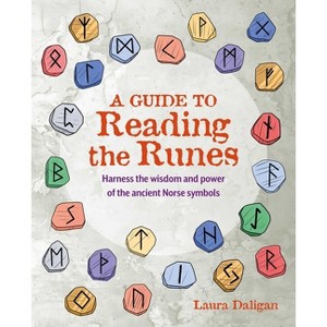 A Guide to Reading the Runes - by  Laura Daligan (Paperback) - 1 of 1