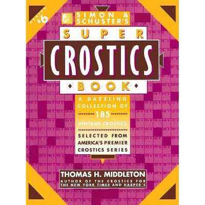 Simon & Schuster's Super Crostics - by  Thomas H Middleton (Paperback)