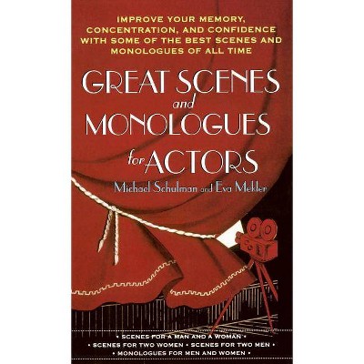 Great Scenes and Monologues for Actors - by  Michael Schulman (Paperback)