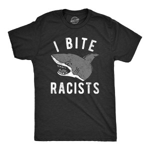 Mens I Bite Racists T Shirt Funny Shark Attack Anti Racist Tee For Guys - Crazy Dog Men's T Shirt - 1 of 4