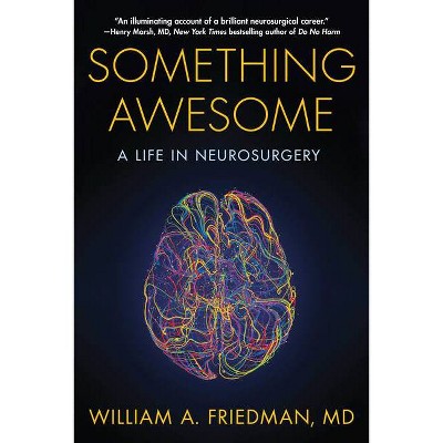 Something Awesome - by  William A Friedman (Paperback)