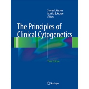 The Principles of Clinical Cytogenetics - 3rd Edition by Steven L Gersen & Martha B Keagle - 1 of 1