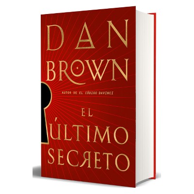 El Último Secreto / The Secret of Secrets - by  Dan Brown (Hardcover)