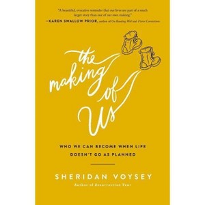 The Making of Us - by  Sheridan Voysey (Paperback) - 1 of 1